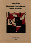 Dieter Tyspe, Tuschende Verzauberung, 1990